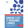 Concise Guide to Medicine & Drugs 7th Edition