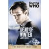 Doctor Who: Dead of Winter (James Goss)(Brožovaná)