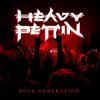 Heavy Pettin - Rock Generation / Digipack [CD]