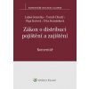 Zákon o distribuci pojištění a zajištění č 170 2018 Sb Komentář - Jemelka Luboš Chudý Tomáš Kočová Olga Komárková Dita