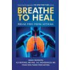 Breathe To Heal