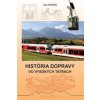 História dopravy vo Vysokých Tatrách - Ivan Bohuš