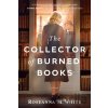The Collector of Burned Books - Roseanna M. White