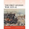 The First Afghan War 1839-42: Invasion, Catastrophe and Retreat (Macrory Richard)