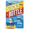 Sticky Bottle (Carlton Kirby)(Brožovaná)