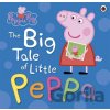 Peppa Pig: The Big Tale of Little Peppa - Ladybird Books