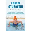 Zdravé otužování - Renata Raduševa Herber