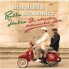 Marshall & Alexander - Bella Italia - Die Schönsten Italienischen Hits