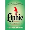Elphie - Gregory Maguire, Headline Publishing Group