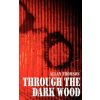 Through the Dark Wood (Allan Thomson)(Brožovaná)