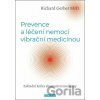 Prevence a léčení nemocí vibrační medicínou - Richard Gerber
