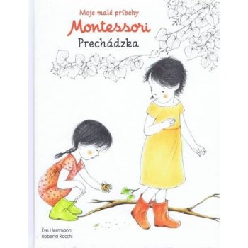 Moje malé príbehy Montessori- Prechádzka