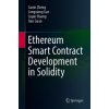 Ethereum Smart Contract Development in Solidity (Longxiang Gao,Liqun Huang)(Brožovaná)