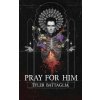 Pray For Him