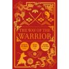 The Way of the Warrior - Sun Tzu, Miyamoto Musashi, Inazo Nitobe, Arcturus Publishing Ltd