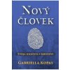 Nový človek - tvoja identita v Kristovi - Gabriella Kopas