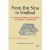 From Ibn Sina to Sindbad: A Guided Reader to Classics of Arabic Literature (Inas Hassan)(Brožovaná)