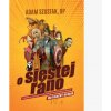 O šiestej ráno