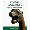 Viking Language 2: The Old Norse Reader (Byock Jesse L.)