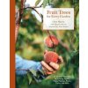 Fruit Trees for Every Garden (Orin Martin,Manjula Martin,Alice Waters)(Brožovaná)