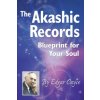 The Akashic Records: Blueprint for Your Soul