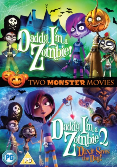 Daddy, I\'m a Zombie!/Daddy, I\'m a Zombie 2 - Dixie Saves the Day!