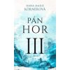 Pán hor III. - Körnerová Hana Marie