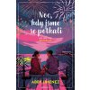 Noc, kdy jsme se potkali - Abby Jimenez