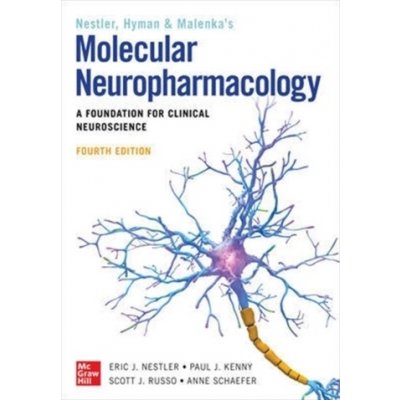 Molecular Neuropharmacology: A Foundation for Clinical Neuroscience, Fourth Edition