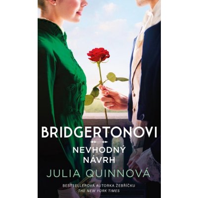 Bridgertonovi: Nevhodný návrh - Quinnová Julia