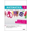 Matematika 1 pro střední odborná učiliště - Mgr. Kateřina Marková, Bc. Petra Siebenbürgerová, Mgr. Václav Zemek, Mgr. Lenka Macálková