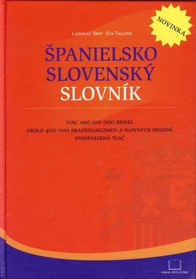 Španielsko slovenský slovník - Ladislav Trup, Eva Tallová