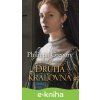 E-kniha Druhá kráľovná - Philippa Gregory