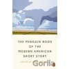 The Penguin Book of the Modern American Short Story - John Freeman