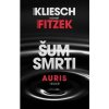 Šum smrti - Vincent Kliesch, Fitzek Sebastian