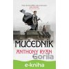 E-kniha Mučedník - Anthony Ryan