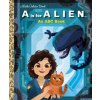 A is for Alien: An ABC Book (20th Century Studios) (Disney Storybook Art Team)()