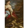 Opera, Tragedy, and Neighbouring Forms from Corneille to Calzabigi (Hoxby Blair)