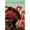The Healer - Marek Vadas, Julia Sherwood, Peter Sherwood, Seagull Books London Ltd
