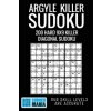 Argyle Killer Sudoku: 200 Hard 9x9 Killer Diagonal Sudoku (Sudoku Mania)()