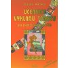 Učebnice výkladu tarotu pro začátečníky i pokročilé