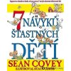 7 návyků šťastných dětí, Covey Sean, 2017