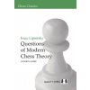 Questions of Modern Chess Theory