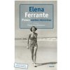 Príbeh nového priezviska - Elena Ferrante