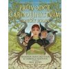 Průvodce čarodějnictvím Toničky Bolavé - Rhianna Pratchett, Gabrielle Kent, Paul Kidby
