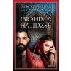 Ibrahim és Hatidzse (Szulejmán sorozat 4. kötet)