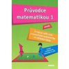 Průvodce matematikou 1 - Martina Palková, Václav Zemek