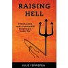 Raising Hell: Christianity's Most Controversial Doctrine Put Under Fire (Julie Ferwerda)(Brožovaná)