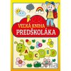 Veľká kniha predškoláka - Fortuna Libri