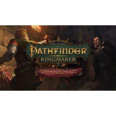 Pathfinder: Kingmaker Varnhold's Lot